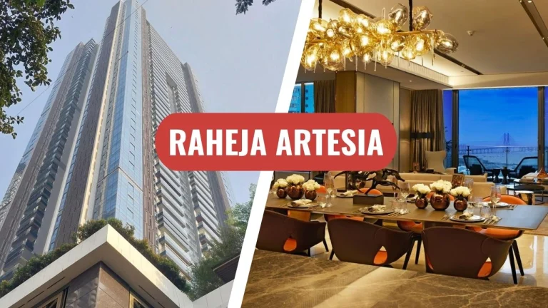Raheja Artesia, Worli: Inside Mumbai’s most exclusive ultra-luxury residential tower