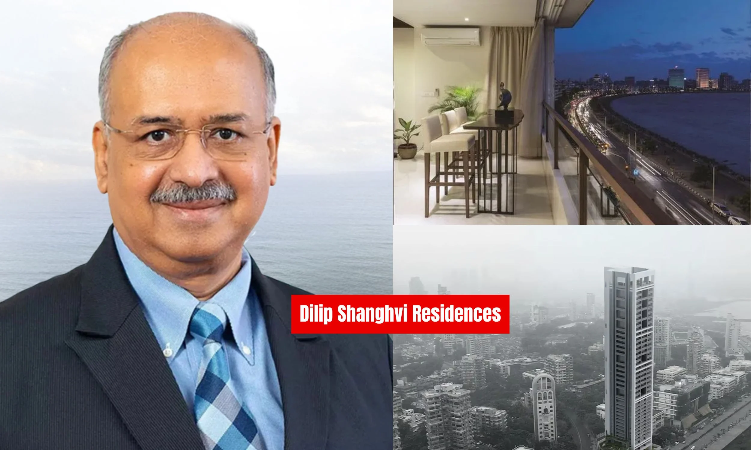 Dilip Shanghvi Residences