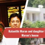 Kalanithi Maran and daughter Kavya Maran’s house